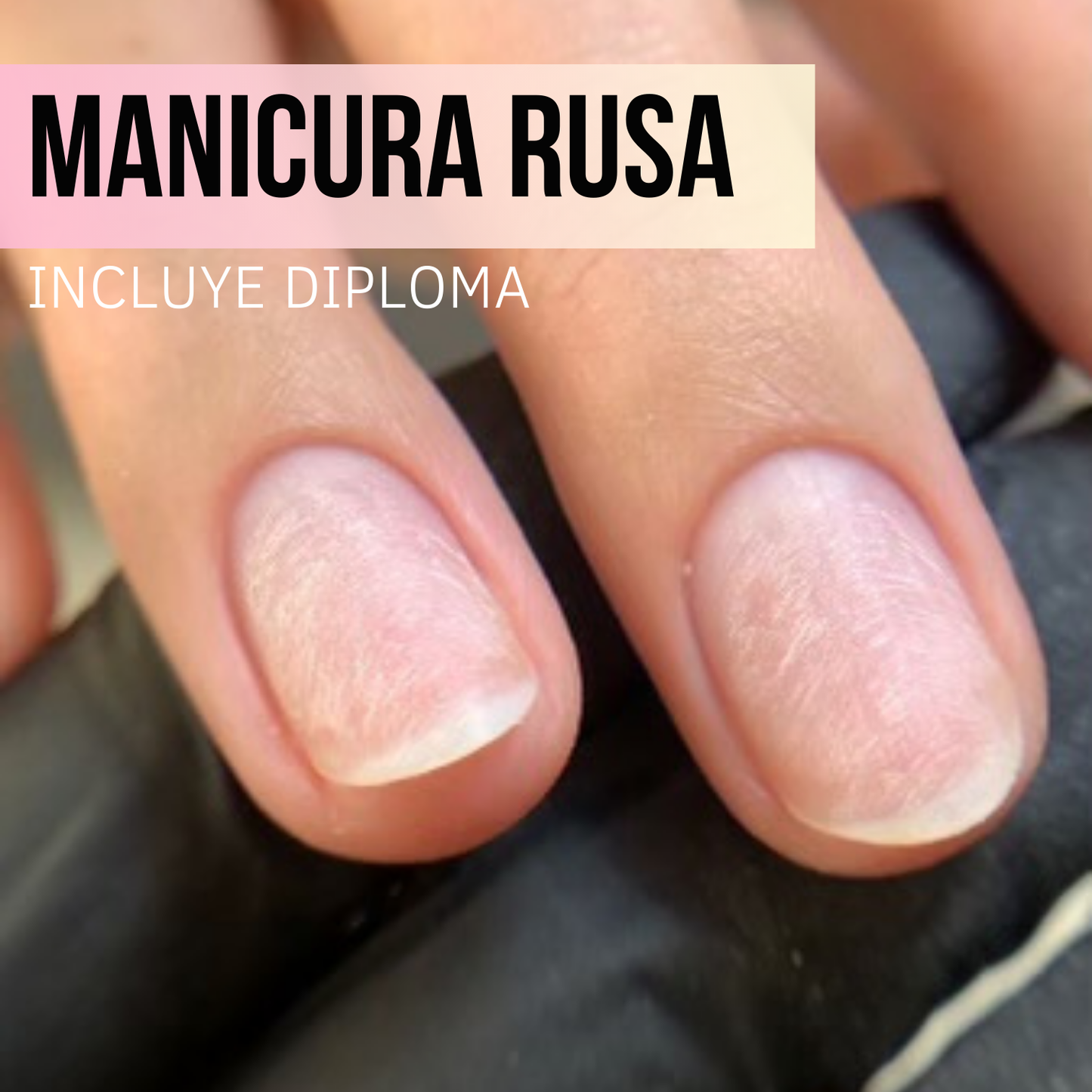 CURSO MANICURA RUSA